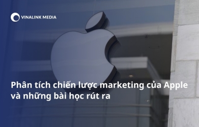 Phân tích chiến lược marketing của Apple và những bài học rút ra